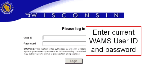 Logging into State of Wisconsin Web Access Management System (WAMS)