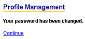 Profile Management: Your password has been changed.